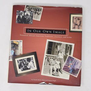In Our Own Image Treasured African American Traditions Journeys Icons Bass Pugh